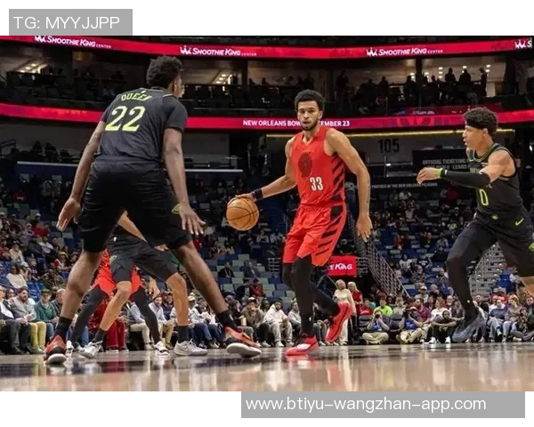 明日鹈鹕对决开拓者锡安与乔丹普尔因伤缺阵影响比赛走势